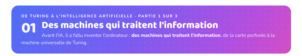 Partie 1 : Des machines qui traitent l'information