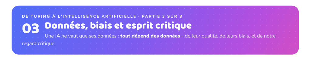 Partie 3 : Données, biais et esprit critique