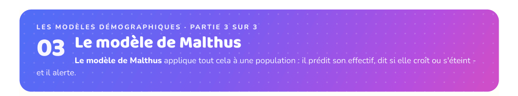 Partie 3 : Le modèle de Malthus